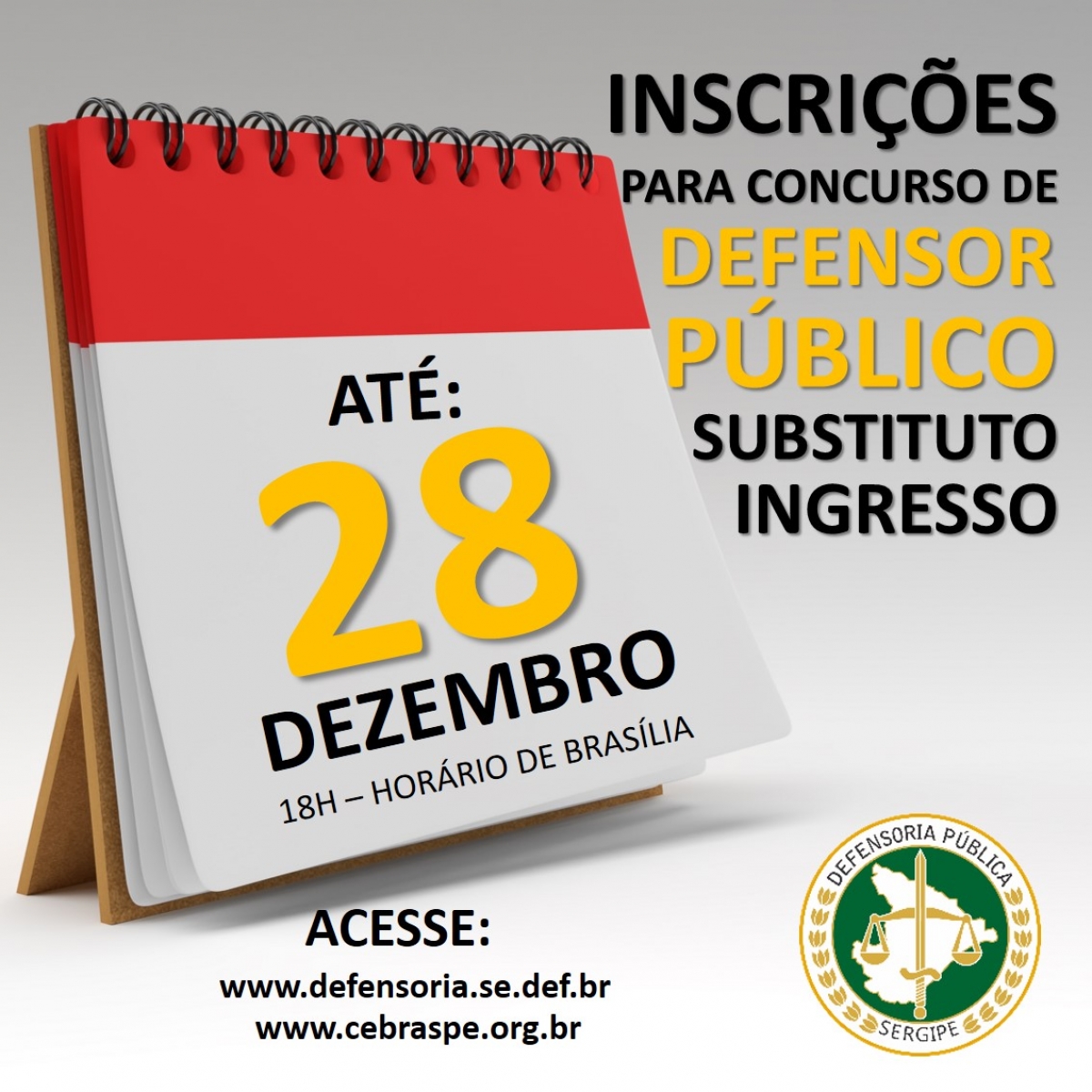 Inscrições para concurso de Defensor Público encerram nesta terça, 28/12 (Imagem: Divulgação/ DPE/SE)