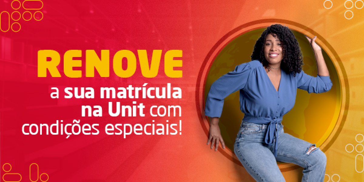 Unit oferece condições especiais para renovação do semestre (Imagem: Divulgação/ Unit)