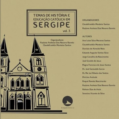 "Temas de História e Educação Católica de Sergipe" chega ao terceiro volume (Imagem: Divulgação)