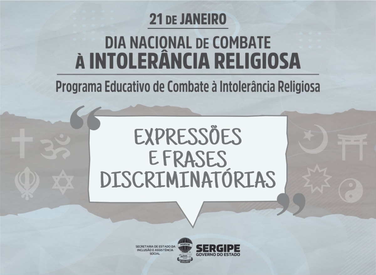Secretaria da Inclusão lança Campanha de Combate à Intolerância Religiosa (Imagem: Divulgação/ Seias/SE)