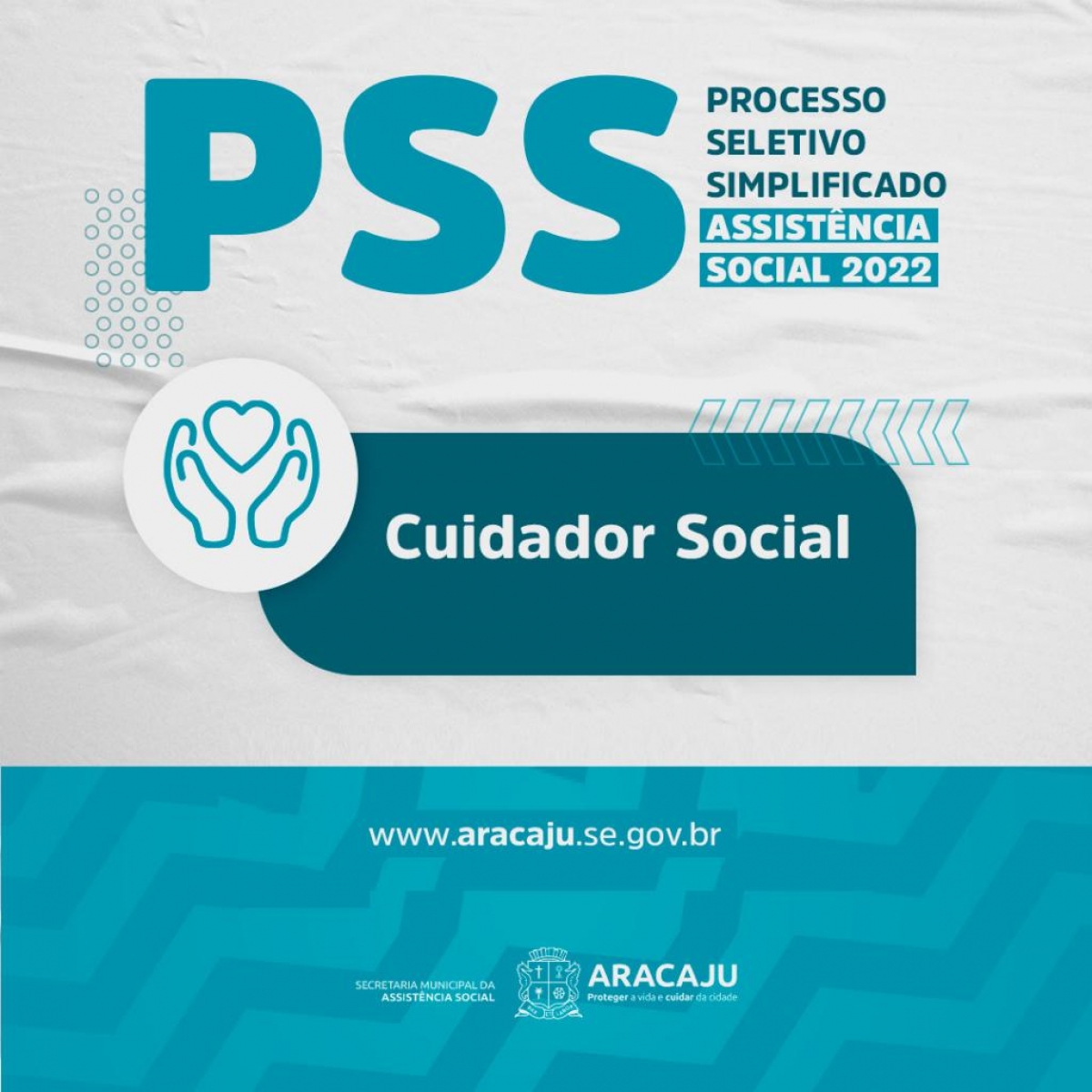 Prefeitura de Aracaju divulga lista de inscritos no Processo Seletivo para cuidador social (Arte: Ascom/ Semfas/ PMA)