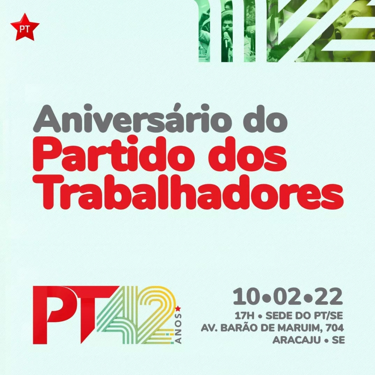 PT comemora 42 anos reafirmando compromisso com o Brasil e Sergipe (Foto: Divulgação/ PT/SE)