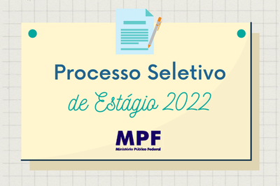 Processo seletivo de estágio 2022 - Imagem: Ascom MPF/SE